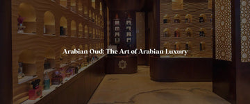 The Art of Arabian Luxury: Discovering Arabian Oud's Iconic Fragrances - RareScents